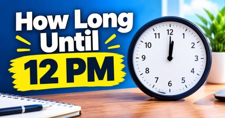How Long Until 12 PM