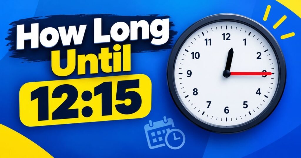 How Long Until 1215